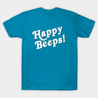 Happy Beeps! T-Shirt
